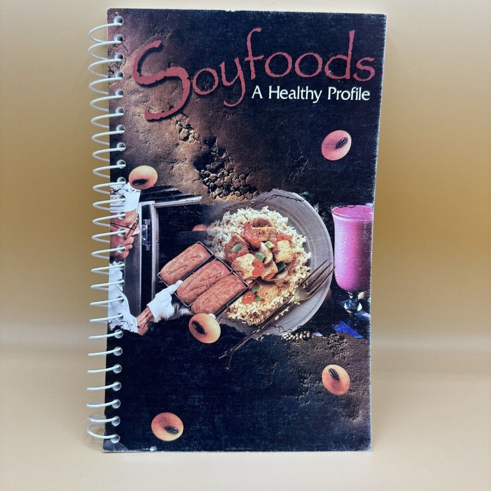 Soyfoods A Healthy Profile Cookbook Nebraska Soybean Board - Spiral Bound   Mino